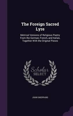 The Foreign Sacred Lyre on Hardback by John Sheppard