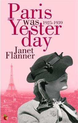 Paris Was Yesterday by Janet Flanner image