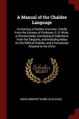 A Manual of the Chaldee Language by Georg Benedikt Winer image