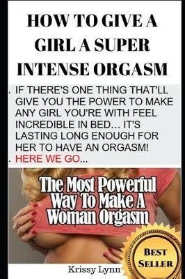 How To Give A Girl An Orgasm