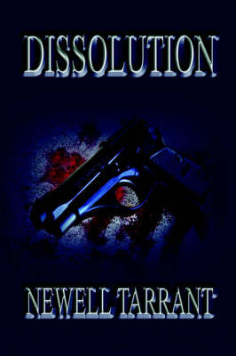 Dissolution on Paperback by Newell Tarrant