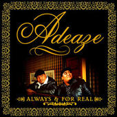 Always & For Real by Adeaze Always & For Real by Adeaze
