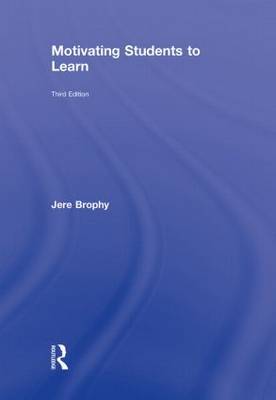 Motivating Students to Learn on Hardback by Jere E Brophy