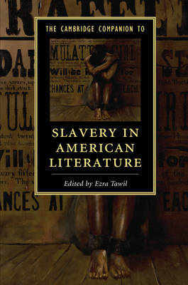 The Cambridge Companion to Slavery in American Literature on Hardback