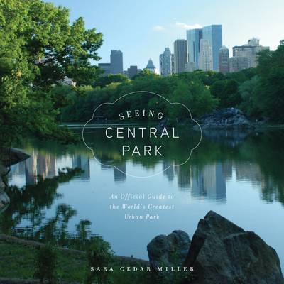 Seeing Central Park on Hardback by Sara Cedar Miller