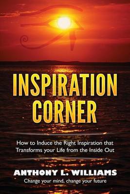 Inspiration Corner by Anthony L. Williams