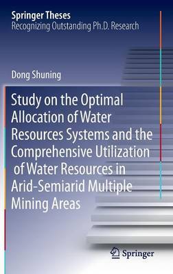 Study on the Optimal Allocation of Water Resources Systems and the Comprehensive Utilization of Water Resources in Arid-Semiarid Multiple Mining Areas by Dong Shuning image
