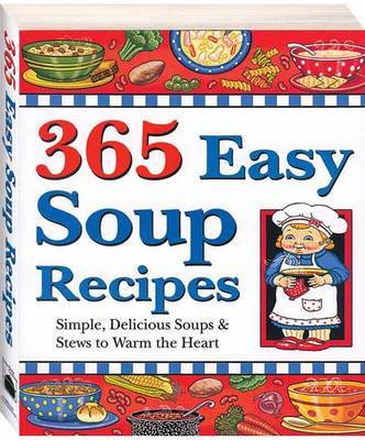 365 Easy Soup Recipes image