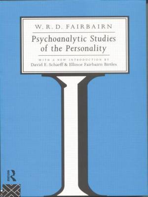 Psychoanalytic Studies of the Personality by W. R. D. Fairbairn image
