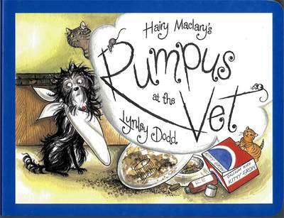 Hairy Maclary's Rumpus At The Vet by Lynley Dodd