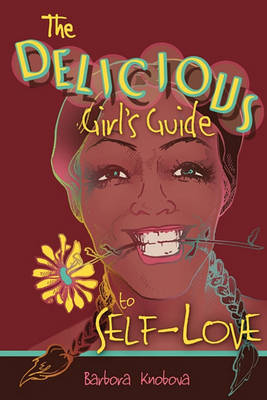 Delicious Girl's Guide to Self-Love by Barbora Knobova image