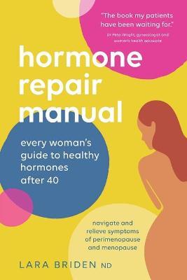 Hormone Repair Manual by Lara Briden image