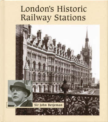 London's Historic Railway Stations on Hardback by John Betjeman