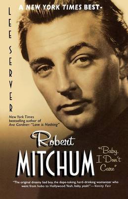 Robert Mitchum Baby I Dont by Lee Server