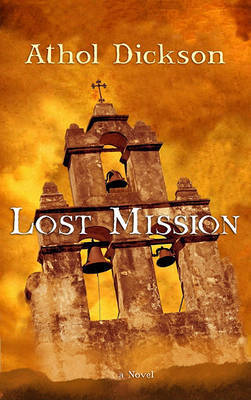 Lost Mission by Athol Dickson image