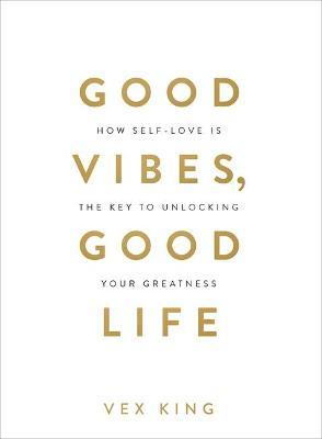 Good Vibes, Good Life by Vex King image