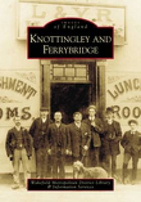 Knottingley and Ferrybridge: Images of England image