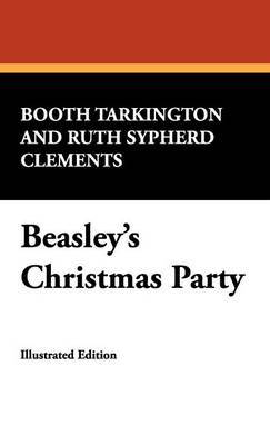 Beasley's Christmas Party on Hardback by Booth Tarkington