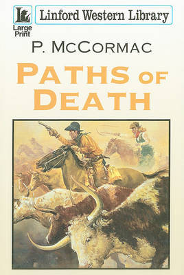 Paths Of Death by P McCormac