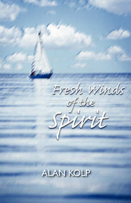 Fresh Winds of the Spirit by Alan Kolp image