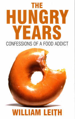 The Hungry Years by William Leith image