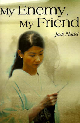 My Enemy, My Friend by Jack Nadel image