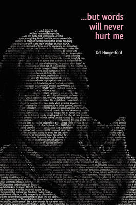 ..But Words Will Never Hurt Me by Del Hungerford image