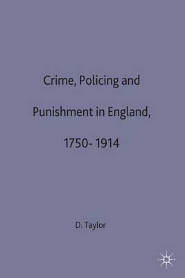 Crime, Policing and Punishment in England, 1750-1914 image