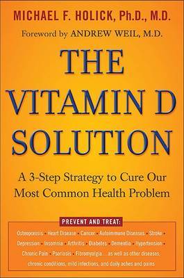 The Vitamin D Solution on Hardback by Ph D Holick