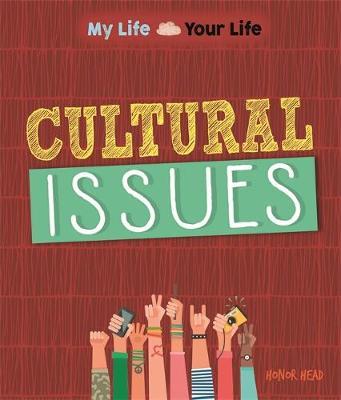 My Life, Your Life: Cultural Issues by Honor Head image