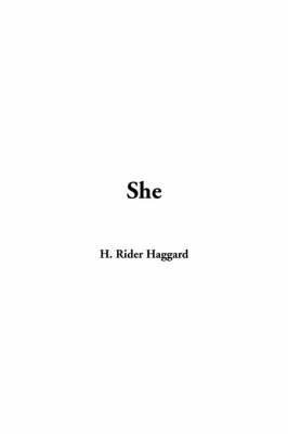 She by Sir H Rider Haggard image
