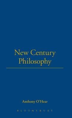 Philosophy New Century by Anthony O'Hear image