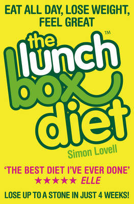 The Lunch Box Diet: Eat All Day, Lose Weight, Feel Great. Lose Up to a Stone in 4 Weeks. by Simon Lovell image
