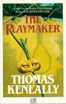 The Playmaker by Thomas Keneally