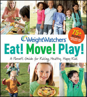 Weight Watchers Eat! Move! Play! by Weight Watchers image