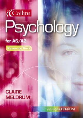 Psychology for AS/A2: Resource Pack by Claire Meldrum