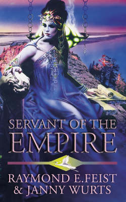 Servant of the Empire (Empire Trilogy #2) by Raymond E Feist image