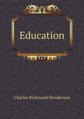 Education by Charles Richmond Henderson image