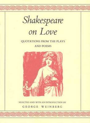 Shakespeare on Love: Quotations from the Plays and Poems by William Shakespeare image