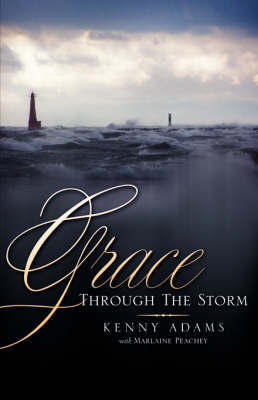 Grace Through the Storm by Kenny Adams image