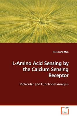 L-Amino Acid Sensing by the Calcium Sensing Receptor by Hee-chang Mun image