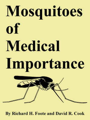 Mosquitoes of Medical Importance by Richard, H. Foote image