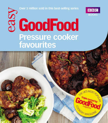 Good Food: Pressure Cooker Favourites by Good Food Guides image