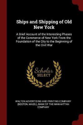 Ships and Shipping of Old New York