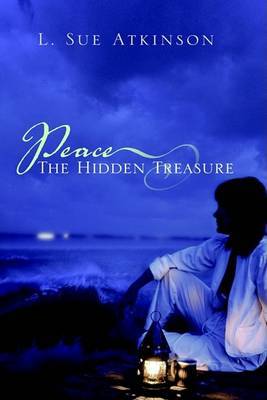 Peace: The Hidden Treasure by Sue Atkinson image