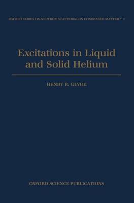 Excitations in Liquid and Solid Helium by Henry R. Glyde image