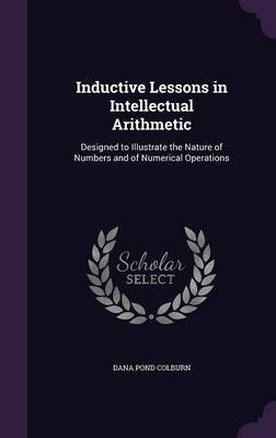 Inductive Lessons in Intellectual Arithmetic by Dana Pond Colburn image