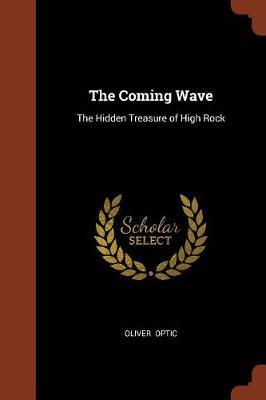 The Coming Wave by Oliver Optic image