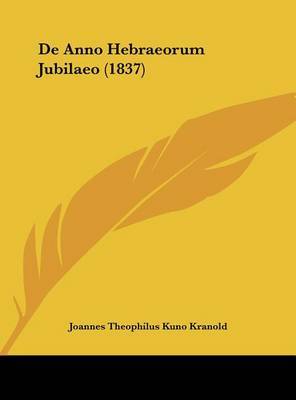 de Anno Hebraeorum Jubilaeo (1837) by Joannes Theophilus Kuno Kranold image