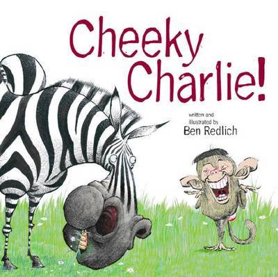 Cheeky Charlie on Paperback by Ben Redlich